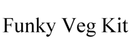 FUNKY VEG KIT trademark