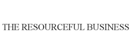 THE RESOURCEFUL BUSINESS trademark