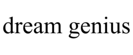 DREAM GENIUS trademark