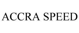 ACCRA SPEED trademark