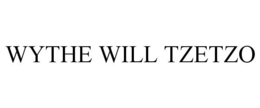 WYTHE WILL TZETZO trademark
