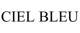 CIEL BLEU trademark