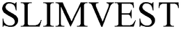 SLIMVEST trademark