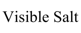 VISIBLE SALT trademark