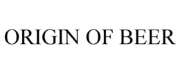 ORIGIN OF BEER trademark