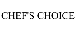 CHEF'S CHOICE trademark