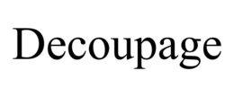 DECOUPAGE trademark