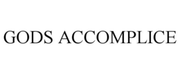 GODS ACCOMPLICE trademark