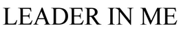 LEADER IN ME trademark