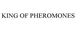 KING OF PHEROMONES trademark