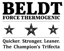 BELDT FORCE THERMOGENIC QUICKER. STRONGER. LEANER. THE CHAMPION'S TRIFECTA trademark