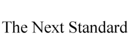 THE NEXT STANDARD trademark
