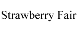 STRAWBERRY FAIR trademark