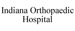 INDIANA ORTHOPAEDIC HOSPITAL trademark