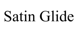 SATIN GLIDE trademark