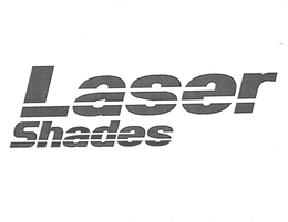 LASER SHADES trademark