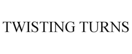 TWISTING TURNS trademark
