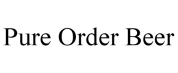 PURE ORDER BEER trademark
