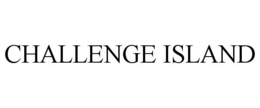 CHALLENGE ISLAND trademark