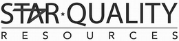 STAR QUALITY R E S O U R C E S trademark