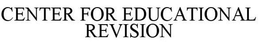 CENTER FOR EDUCATIONAL REVISION trademark