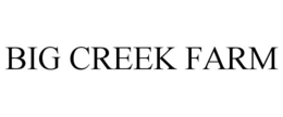 BIG CREEK FARM trademark