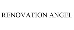 RENOVATION ANGEL trademark