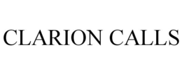 CLARION CALLS trademark