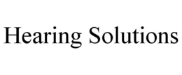 HEARING SOLUTIONS trademark