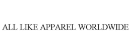 ALL LIKE APPAREL WORLDWIDE trademark