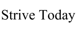 STRIVE TODAY trademark