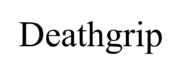 DEATHGRIP trademark