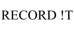 RECORD !T trademark