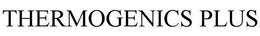 THERMOGENICS PLUS trademark