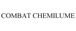 COMBAT CHEMILUME trademark