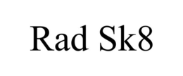 RAD SK8 trademark