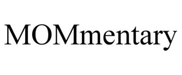 MOMMENTARY trademark