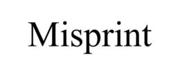 MISPRINT trademark