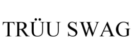 TRÜU SWAG trademark