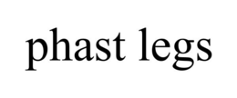 PHAST LEGS trademark