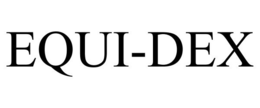EQUI-DEX trademark