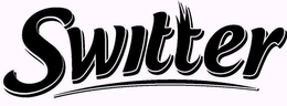 SWITTER trademark