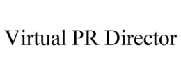 VIRTUAL PR DIRECTOR trademark
