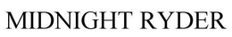 MIDNIGHT RYDER trademark