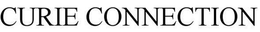 CURIE CONNECTION trademark