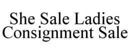 SHE SALE LADIES CONSIGNMENT SALE trademark