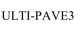 ULTI-PAVE3 trademark