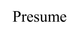 PRESUME trademark