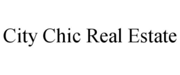 CITY CHIC REAL ESTATE trademark