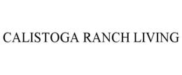 CALISTOGA RANCH LIVING trademark